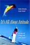 It's All About Attitude:  Loving and Living Well with Autism