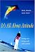 Search : It's All About Attitude:  Loving and Living Well with Autism