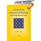 Handbook for Directors of Nursing in Long-Term Care by Ethel L. Mitty