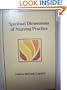 Spiritual Dimensions of Nursing Practice, 1e