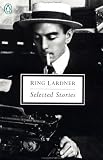 Ring Lardner: Selected Stories (Penguin Twentieth-Century Classics)