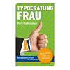 Typberatung Frau: Basiswissen in 50 x 2 Minuten