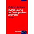 Psycholinguistik des Fremdsprachenunterrichts: Von der Muttersprache zur Fremdsprache (Uni-Taschenb�cher S)