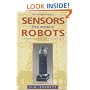 Sensors for Mobile Robots: Theory and Application