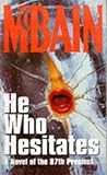 He who hesitates