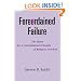 Foreordained Failure: The Quest for a Constitutional Principle of Religious Freedom