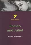 Books : York Notes on William Shakespeare's "Romeo and Juliet" (York Notes)