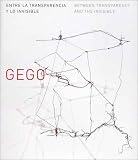 Gego: Between Transparency And the Invisible