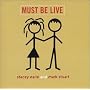 Must Be Live