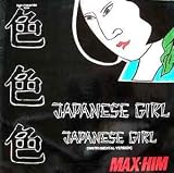 JAPANESE GIRL ( 12inch / Vinyl Schallplatte Disque Record) MAX-HIM