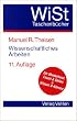 Wissenschaftliches Arbeiten. Technik - Methodik - Form