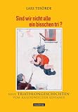 Sind wir nicht alle ein bisschen tri?: Neue Triathlongeschichten vom Kaiserswerther Kenianer Image of Sind wir nicht alle ein bisschen tri?: Neue Triathlongeschichten vom Kaiserswerther Kenianer