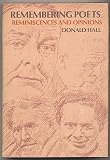Remembering poets: Reminiscences and opinions : Dylan Thomas, Robert Frost, T. S. Eliot, Ezra Pound