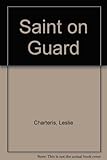The Saint on guard