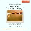 Prokofiev: Betrothal in a Monastery