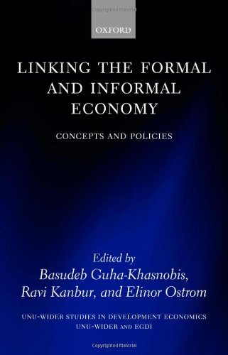 Linking the Formal and Informal Economy: Concepts and Policies (WIDER Studies in Development Economics)