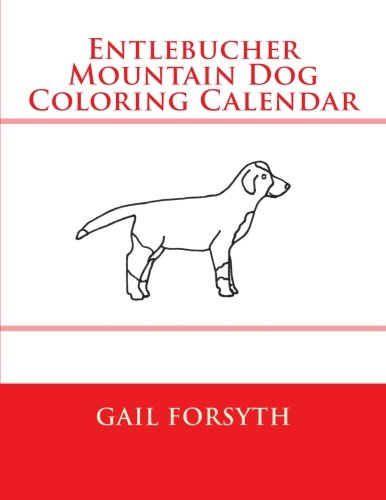 Entlebucher Mountain Dog Coloring Calendar