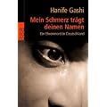 Mein Schmerz tr�gt deinen Namen: Ein Ehrenmord in Deutschland