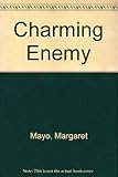 Charming enemy