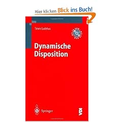 Dynamische Disposition: Strategien zur optimalen Auftrags- und Bestandsdisposition (VDI-Buch)