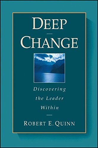 By Robert E. Quinn - Deep Change: Discovering the Leader Within (1st Edition) (7/15/96)