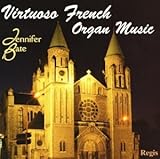 Virtuoso French Organ Music - Jennifer Bates (US Import) - Jennifer Bate