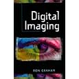 Digital Imaging by  Ron Graham