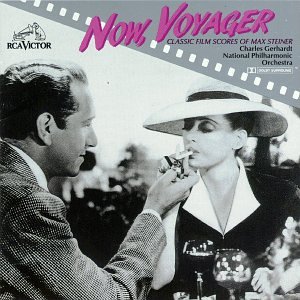 Max Steiner - Now Voyager: The Classic Film Scores Of Max Steiner - Zortam Music