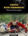 Coping with Terrorism: Dreams Interrupted