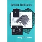 Bayesian Field Theory by Jörg C. Lemm