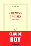 Chemins crois�s, 1994-1995 par Roy