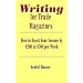 Writing for Trade Magazines: How to Boost Your Income by $200 to $500 per Week