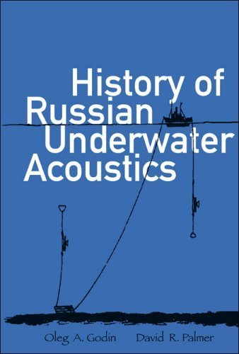 History of Russian Underwater Acoustics by Oleg A. Godin (2008-02-28)