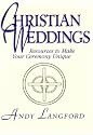 Christian Weddings: Resources to Make Your Ceremony Unique