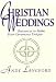 Christian Weddings: Resources to Make Your Ceremony Unique by Andy Langford