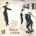 Wheelin' & Dealin'