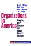 Organizations in America: Analysing Their Structures and Human Resource Practices