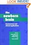 The Newborn Brain: Neuroscience and Clinical Applications