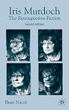 Iris Murdoch
 The Retrospective Fiction,
Bran Nicol