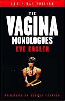The Vagina Monologues: The V-Day Edition