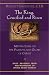 The King, Crucified and Risen: Meditations on the Passion and the Glory of Christ