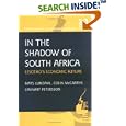 In the Shadow of South Africa: Lesotho's Economic Future (Making of Modern Africa) by  Mats Lundahl, Colin L. McCarthy, and Lennart Petersson