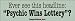 Ever see this headline Psychic Wins Lotto? - funny bumper stickers (Medium)