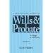 Step-by-step Guide to Wills and Probate