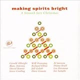 Making Spirits Bright: A Smooth Jazz Christmas