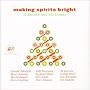 Making Spirits Bright: A Smooth Jazz Christmas