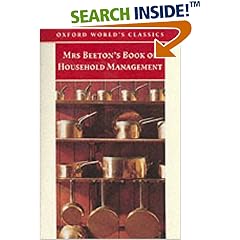 Mrs.Beeton's Book of Household Management (Oxford World's Classics)