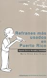 Refranes mas usados en Puerto Rico