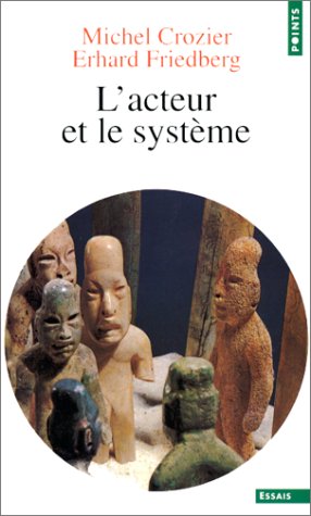 City Travel Guides Discounted  Livres : L'acteur et le système: Les contraintes de l'action collective