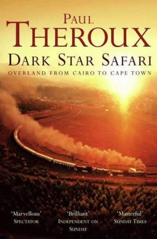 City Travel Guides Discounted  Books : Dark Star Safari: Overland from Cairo to Cape Town